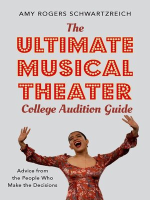 cover image of The Ultimate Musical Theater College Audition Guide